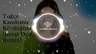 Tuğçe Kandemir - Kördüğüm (Berat Demir Remix) Resimi