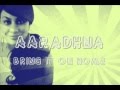 Aaradhna Bring It On Home Lyrics mp3