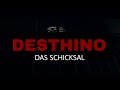 DESTHINO (DAS SCHICKSAL)