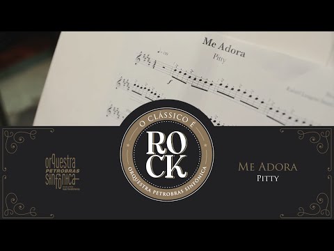 Me Adora - Pitty (Orquestra Petrobras Sinfônica)