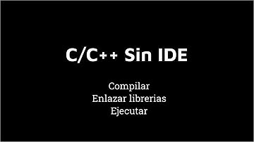 C/C++ Sin IDE (g++/gcc)