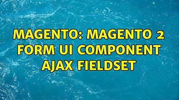 Magento: Magento 2 form ui component ajax fieldset