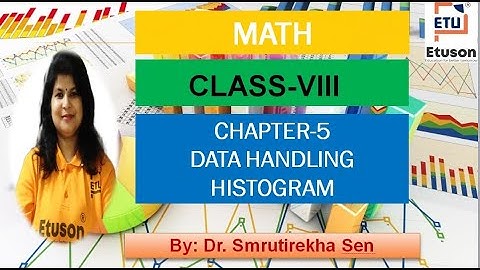 Chapter 5 Histogram ,Class 8,CBSE by Dr Smrutirekha madam