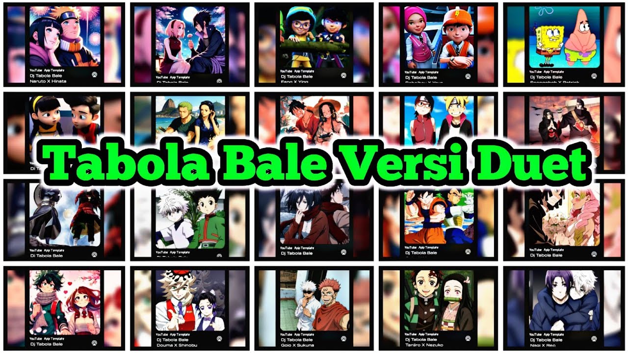 Tabola Bale Versi Duet Naruto x Hinata, Sasuke x Sakura, Fang x Ying, Boboiboy x Yaya
