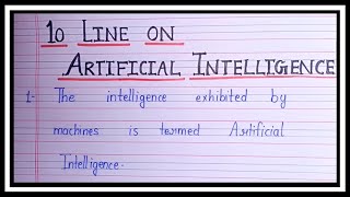 10 lines on artificial intelligence in english/Essay on Artificial Intelligence ||