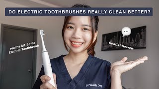Do Electric Toothbrushes Really Clean Better? | Dentist Review: realme M1 Sonic Electric Toothbrush