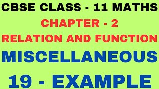 Example 19 l Chapter 2 l Miscellaneous Example 19 l Class 11 Maths Chapter 2 l Relation and Function