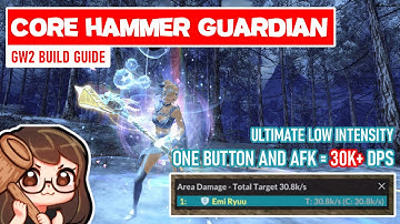 Core Hammer Guardian: Do 30k DPS with JUST your auto attack! | Guild Wars 2