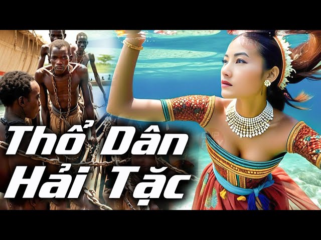 THỔ DÂN HẢI TẶC  | Phim Lẻ Hay 2024 | Phim Hành Động Võ Thuật Kung Fu Mới Hay Nhất 2024 | Clip Hay