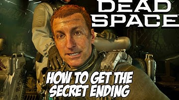 How to get the Secret Ending in Dead Space Remake