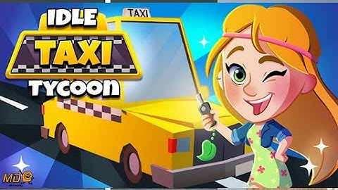 Idle Taxi Tycoon: Empire - Gameplay IOS & Android