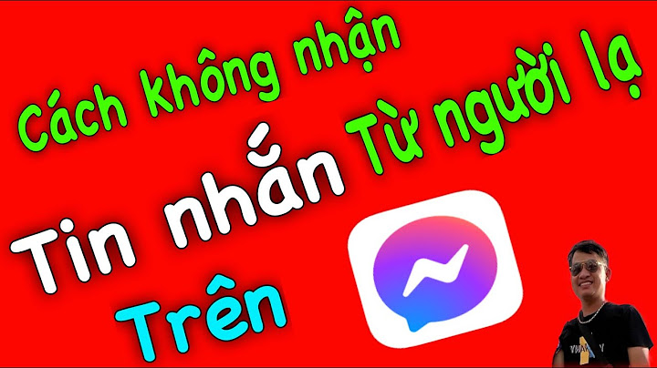 Làm cách nào để không nhận tin nhắn từ facebook