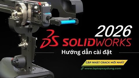 HƯỚNG DẪN CHI TIẾT TẢI SOLIDWORK 2026 - VIETCONS
