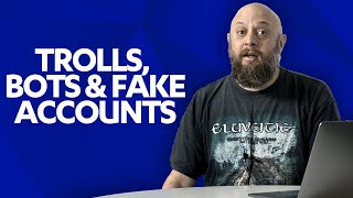 How to Deal With Trolling, Bots and Fake Accounts? Experts Answer!