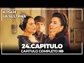 Kosem La Sultana | Capítulo 24