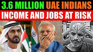 UAE Indians: 3.6 Million Jobs At Risk… Massive Dubai Losses Hit India