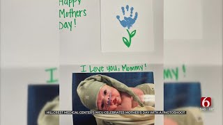 Hillcrest Medical Center's NICU Celebrates Mother's Day With Photoshoot