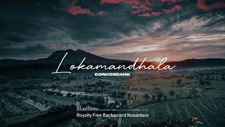 Donkgedank - LOKAMANDHALA (Backsound Nusantara) | Epic, Cinematic