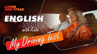 My Driving Test  | English Skills with Kate | English Skills | English stories | English Online