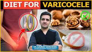 Best Diet To Prevent Varicocele | Dr. Gaurav Gangwani (Interventional Radiologist)