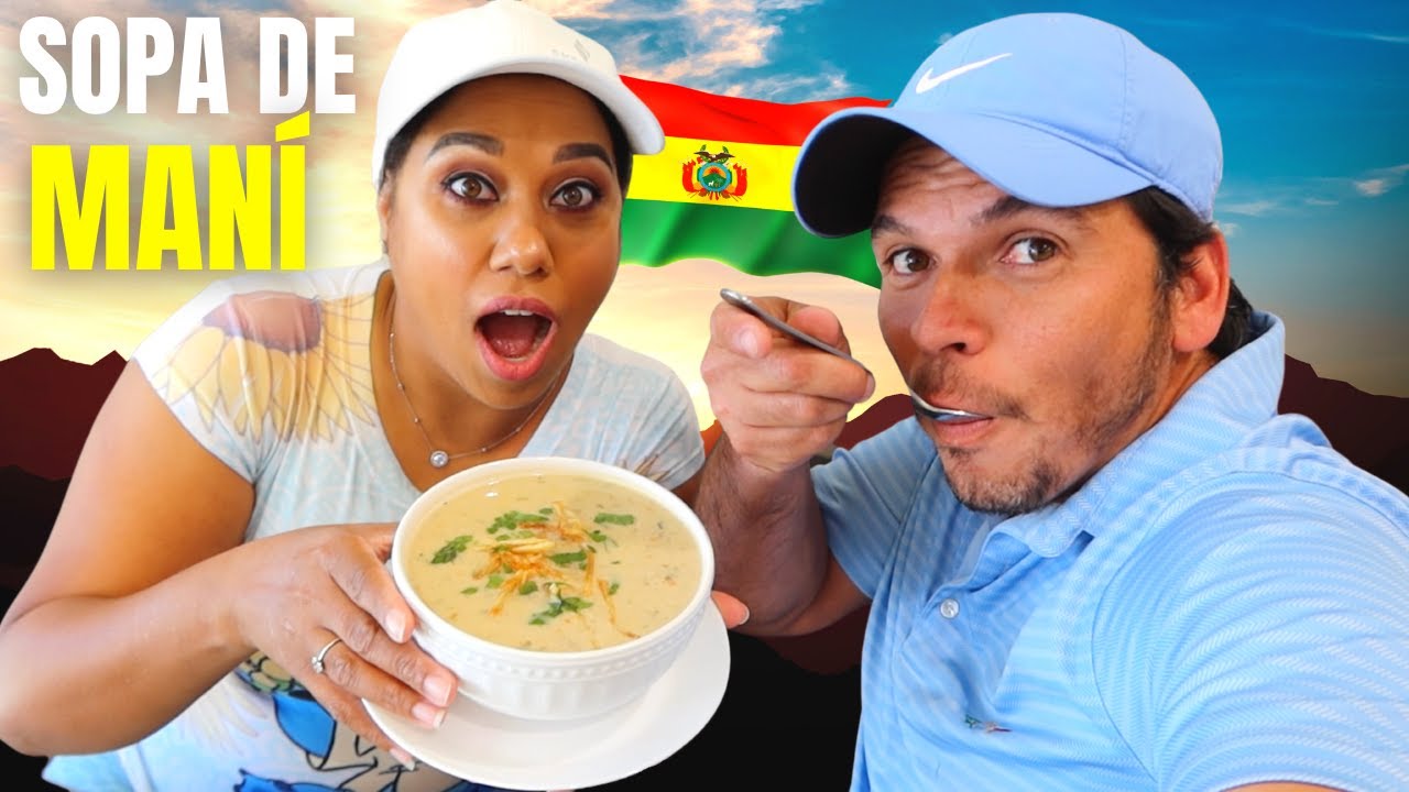 PROBANDO MÁS COMIDA BOLIVIANA! LA FAMOSA SOPA DE MANI POR PRIMERA VEZ!
