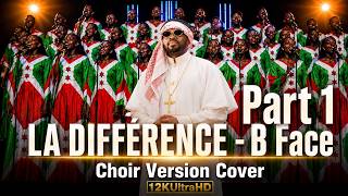 B Face - LA DIFFERANCE (Official Music Video) b face new song 2026 | CHOIR VERSION