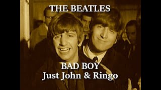 THE BEATLES - BAD BOY - JOHN & RINGO - DRUMS & VOCAL