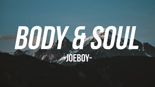 Body & Soul - Joeboy ( Lyrics Visuals )