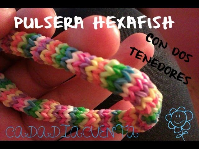 Tutorial para hacer pulseras con gomitas elásticas del pelo o ligas  REDONDA- HEXAFISH (sin telar) 