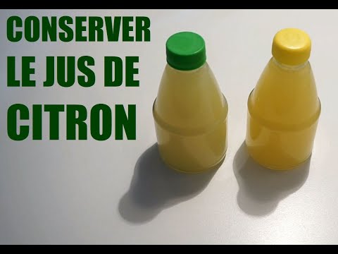 COMMENT CONSERVER LE JUS DE CITRON PENDANT PLUS D&rsquo;UN AN ?