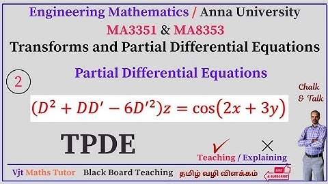 Homogeneous PDE | Solve (D² + DD′-6D′²)z = cos(2x+3y) | TPDE – MA3351 & MA8353 | VJT Math Tutor