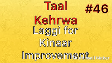 Learn tabla Taal kehrwa kinaar improvement  very usefull lesson #46 by Harpreet Singh