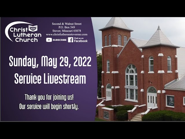 Sunday, May 29, 2022 Service Livestream