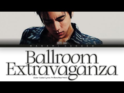 VOSTFR DPR IAN Ballroom Extravaganza Color Coded Lyrics Français Rom Han 가사 