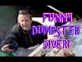 DUMPSTER DIVING ~ TONS OF FREE FOOD AND LOTS OF LAUGHS