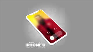 LOADED LUX - IPHONE U (OFFICIAL AUDIO)