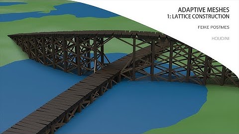 Adaptable Meshes in Houdini - Part 1: Lattice Construction