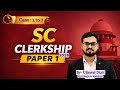 Cover Case 1 to 7 From Here | SC Clerkship 2026 |Paper 1 Complete Case Law Analysis