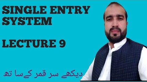 Single entry system / Financial Accounting / I.com 2 /B.com 1