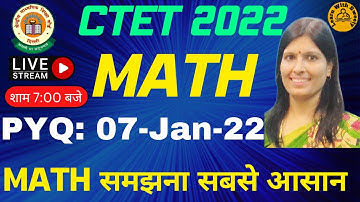 CTET MATH | CTET EXAM DATE 2022 | CTET PREVIOUS YEAR QUESTION PAPER | 7-Jan-22 | CTET SYLLABUS 2022