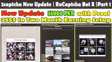 2captcha New Update | 255$ in Two Month Earning Setup | RuCaptcha Bot X. |Part 1