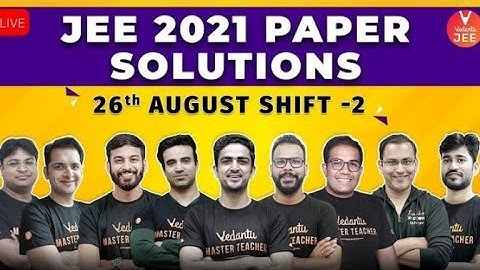 JEE Main 2021 Question Paper Analysis Day-1 Shift - 2 🧐 [26th August Shift 2]