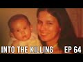 Into the Killing Ep 64: Rachel Kosum