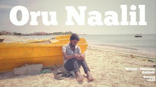 Oru Naalil | Award winning short film |Tamil
