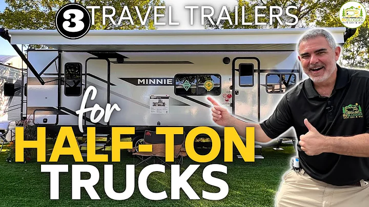3 Travel Trailers Perfect For Half Ton Pickup Trucks
