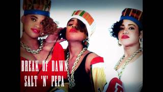 Salt &#39;n&#39; Pepa - Break Of Dawn