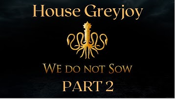 The Iron Islands: Crusader Kings 2 A Game of Thrones House Greyjoy Part 2