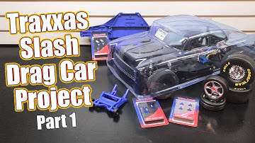 Time To Go FAST! - Traxxas Slash RC Drag Car Project - Part 1 Overview | RC Driver