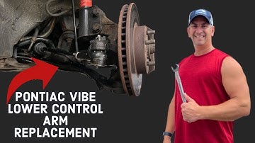 How To Replace Lower Control Arm 2003-2008 Pontiac Vibe