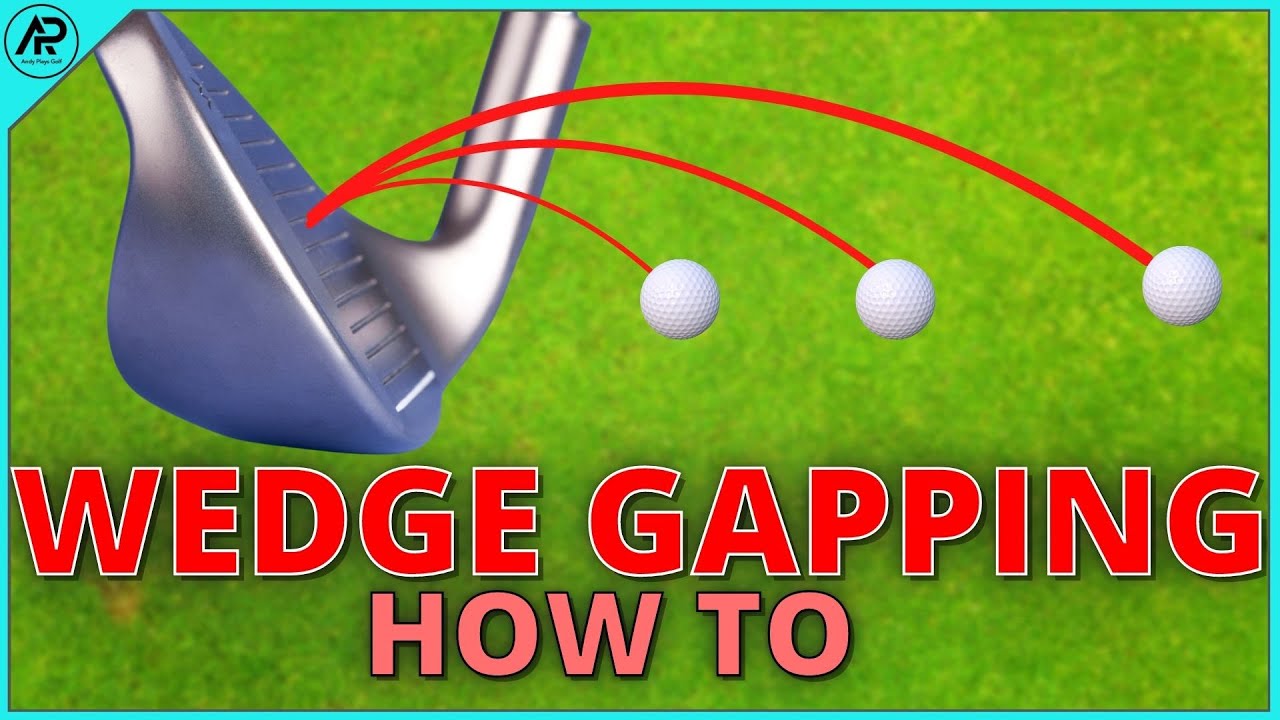 HOW TO GAP YOUR WEDGES Golf Tutorial YouTube